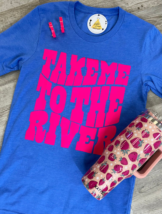 Take Me To The River Tee